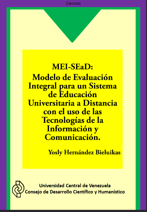 Portada de MEI-SEaD:   Modelo   de   Evaluación   Integral   para   un   Sistema   de Educación  Universitaria  a  Distancia  con  el  uso  de  las  Tecnologías  de  la Información y Comunicación.