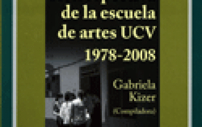 CDCH-UCV presenta su más reciente obra “Retrospectiva de la Escuela de artes UCV 1978-2008”