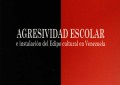 CDCH-UCV coedita “Agresividad escolar e instalación del Edipo cultural en Venezuela”