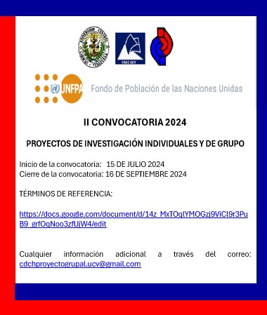II CONVOCATORIA 2024. PROYECTOS DE INVESTIGACIÓN INDIVIDUALES Y DE GRUPO CDCH – UNFPA