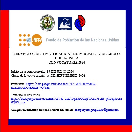 PROYECTOS DE INVESTIGACIÓN INDIVIDUALES Y DE GRUPO CDCH – UNFPA CONVOCATORIA 2024